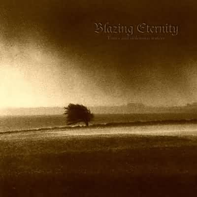 Blazing Eternity: "Times And Unknown Waters" – 2000